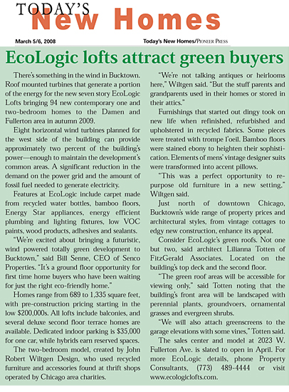 March 6, 2008 - EcoLogic Lofts Attracts Green BuyersChicago Sun Times, Today's new Homes